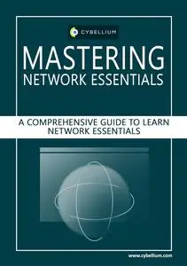 Mastering Network Essentials: A Comprehensive Guide to Learn Network Essentials