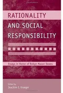 Rationality and Social Responsibility: Essays in Honor of Robyn Mason Dawes [Repost]