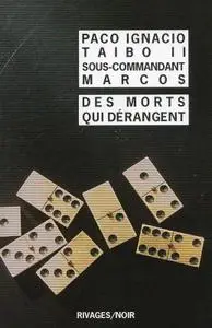 Paco Ignacio Taibo II, Sous-commandant Marcos, "Des morts qui dérangent"