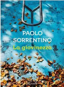 Paolo Sorrentino - La giovinezza