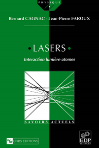 Jean-Pierre Faroux, Bernard Cagnac - Lasers. Interaction lumière-atomes