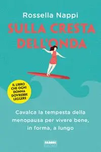 Rossella Nappi - Sulla cresta dell'onda