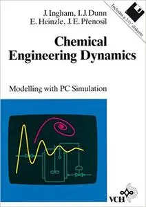 Chemical Engineering Dynamics: Modelling with PC Simulation
