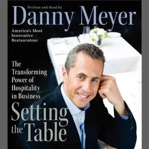 «Setting the Table» by Danny Meyer