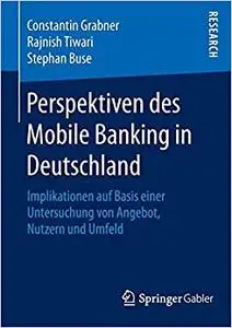 Perspektiven des Mobile Banking in Deutschland (Repost)
