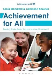 Achievement for All: Raising Aspirations, Access and Achievement