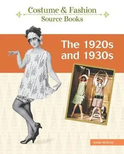The 1920s and 1930s (Costume and Fashion Source Books) (repost)