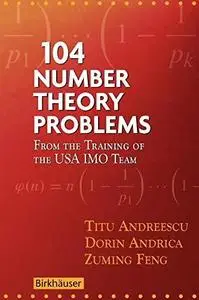 104 number theory problems. From the training of the USA IMO team