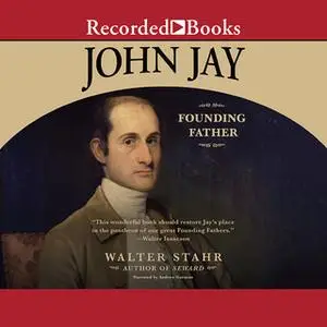 «John Jay» by Walter Stahr