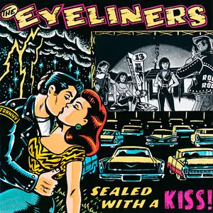 The Eyeliners: Party Til The Break Of Dawn (1995-2005) [Complete CDgraphy] RESTORED