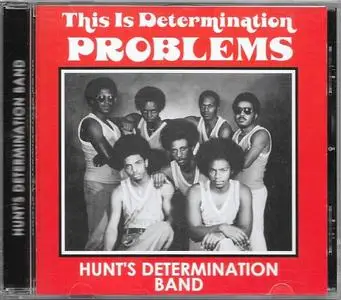 Hunt's Determination Band - This Is Determination Problems (1977) [2006, Reissue]