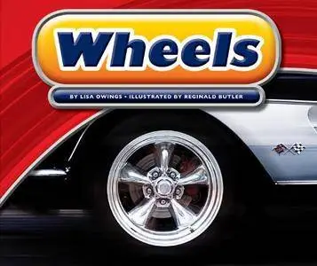 Wheels (Simple Machines (Child's World))