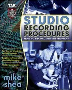 Studio Recording Procedures (Repost)