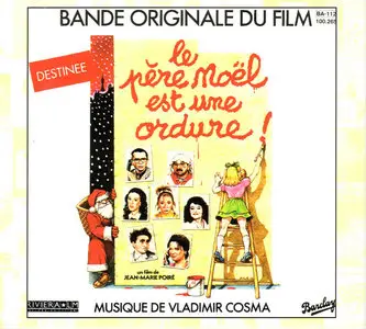 Le Père Noel est une Ordure & Autres - Vladimir Cosma (1982)