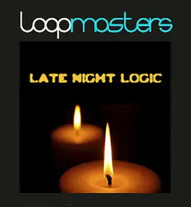 Loopmasters Late Night Logic MULTiFORMAT (repost)