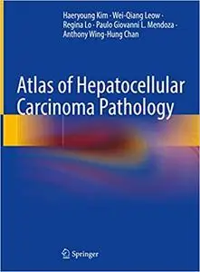 Atlas of Hepatocellular Carcinoma Pathology