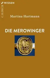 Martina Hartmann - Die Merowinger