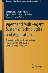 Agent and Multi-Agent Systems: Technologies and Applications