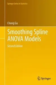Smoothing Spline ANOVA Models (2nd edition) (Repost)
