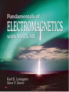 Fundamentals to Electromagnetics with MATLAB, Prelimenary Edition