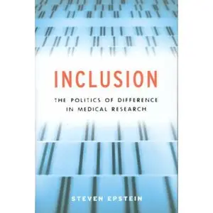 Inclusion: The Politics of Difference in Medical Research [Repost]