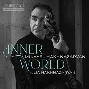 Mikayel Hakhnazaryan & Lia Hakhnazaryan - Inner World (2023) [Official Digital Download 24/96]