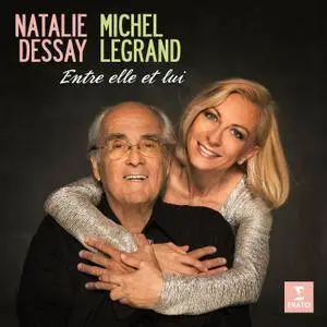 Michel Legrand & Natalie Dessay - Entre elle et lui (2013) [Official Digital Download]