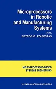 Microprocessors in Robotic and Manufacturing Systems