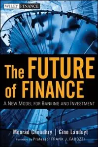 The Future of Finance: A New Model for Banking and Investment (repost)