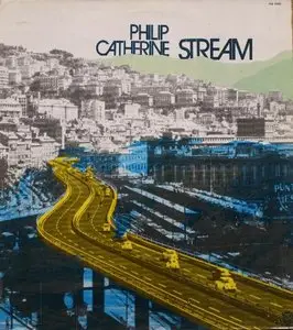 Philip Catherine - Stream  1972