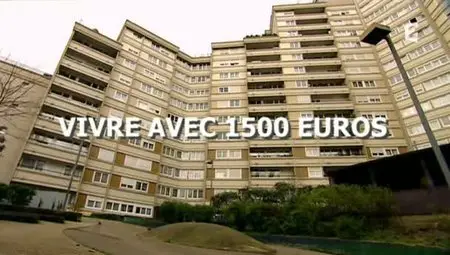 (Fr2) Vivre avec 1500 euros (2011)