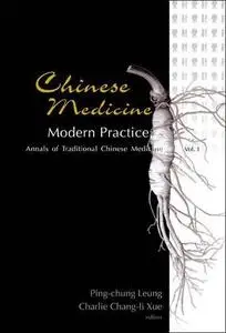 Chinese Medicine: Modern Practice (Annals of Traditional Chinese Medicine)