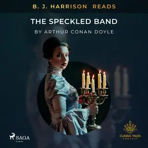 «B. J. Harrison Reads The Speckled Band» by Arthur Conan Doyle