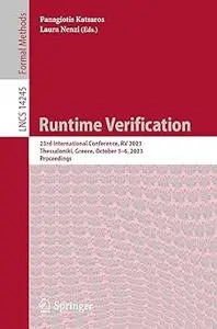 Runtime Verification: 23rd International Conference, RV 2023, Thessaloniki, Greece, October 3–6, 2023, Proceedings
