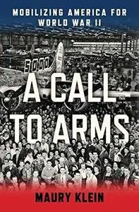 A call to arms: mobilizing America for World War II (Repost)