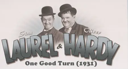 LAUREL & HARDY: One Good Turn (1931)