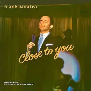 Frank Sinatra - Close To You (Remastered) (1957/2019) [Official Digital Download]