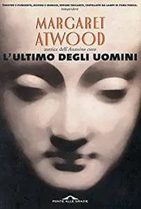 Margaret Atwood - L'ultimo degli uomini (Repost)