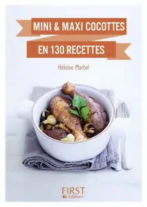 Héloïse Martelest, "Mini et Maxi cocottes en 130 recettes" (repost)
