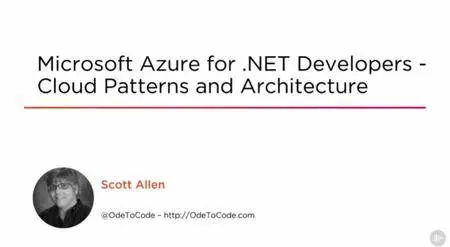 Microsoft Azure for .NET Developers - Cloud Patterns and Architecture