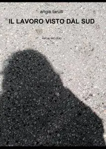 IL LAVORO  VISTO DAL  SUD