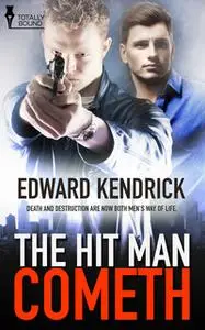 «The Hit Man Cometh» by Edward Kendrick