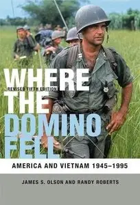 Where the Domino Fell: America and Vietnam 1945-1995, Revised 5th Edition