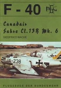 Canadair Sabre Cl.13B Mk. 6 (F-40 Flugzeuge Der Bundeswehr 17) (repost)