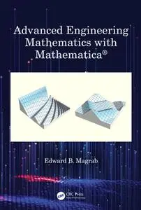 Advanced Engineering Mathematics with Mathematica, 1st Edition (Instructor Resources)