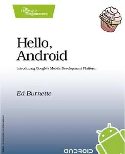 Hello, Android: Introducing Google's Mobile Development Platform