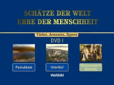 Schätze der Welt - Erbe der Menschheit: Türkei, Armenien, Zypern