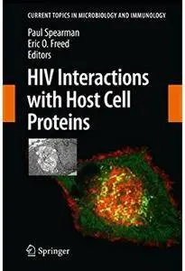 HIV Interactions with Host Cell Proteins