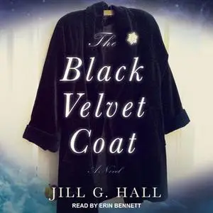 «The Black Velvet Coat» by Jill G. Hall