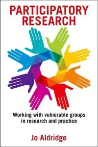 Participatory Research: Working with Vulnerable Groups in Research and Practice (repost)